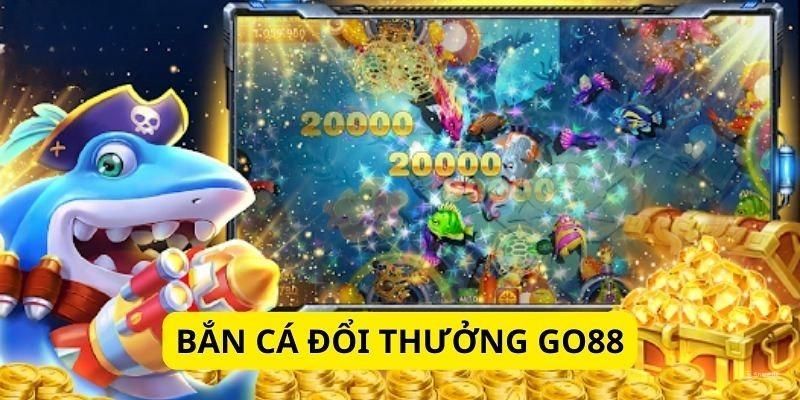 Bắn cá đổi thưởng sảnh game được săn đón