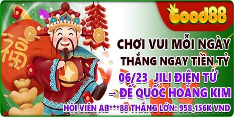 Hướng dẫn các bước tham gia khuyến mãi Good88 mới nhất