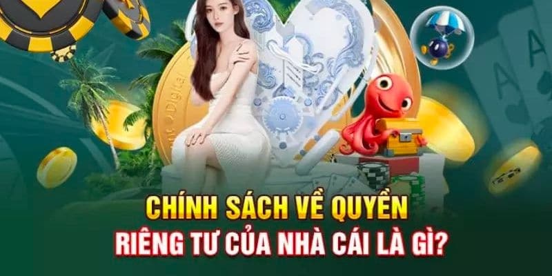 Quyền lợi của người chơi trong chính sách riêng tư